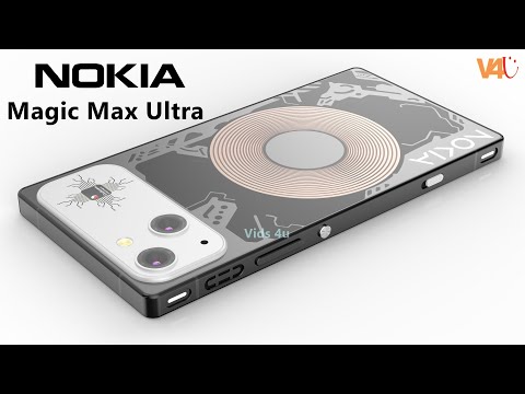 Nokia Magic Max Ultra Price, 8000mAh Battery, First Look, Trailer, Features, Release Date, Camera