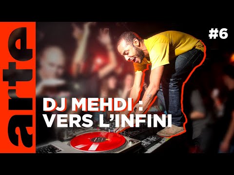 DJ Mehdi : Made in France (6/6) | Vers l'infini | ARTE