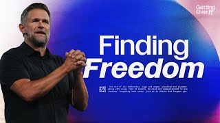 Finding Freedom | Kyle Idleman