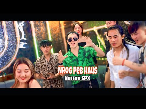 Nrog Peb Haus - Nujsua SPX [ Full song_2025 ]