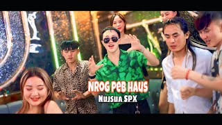 Nrog Peb Haus - Nujsua SPX [ Full song_2025 ]