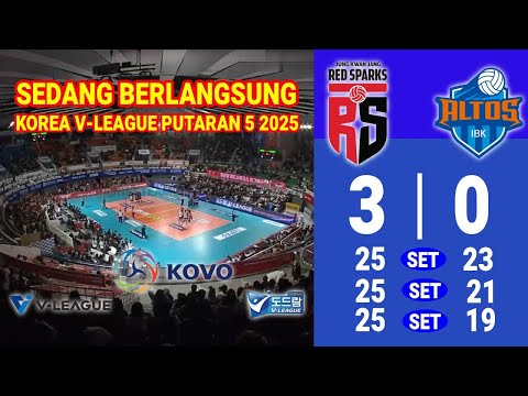 🔴 LIVE BERLANGSUNG ◆ RED SPARK VS IBK ALTOS ◆ PUTARAN 5 LIGA VOLI KOREA 2025 ~ Megawati MVP ~ Ilustr