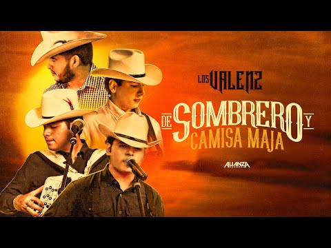 Los Valenz - De Sombrero Y Camisa Maja (Video Oficial)