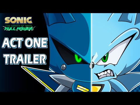 SONIC: THE WRATH OF NAZO - FULL POWER (ACT 1) TRAILER