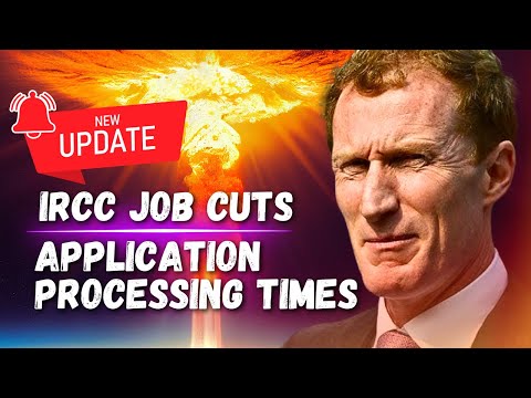 Potential Delays and Timelines - IRCC Announced Job Cuts, Canada Immigration News Latest IRCC Update