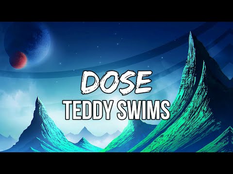 Teddy Swims - dose (Lyrics) | Oh, babe, like a cold, cold hand on a stove, babe