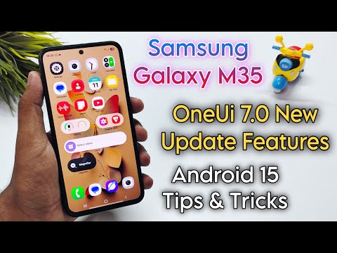 Samsung Galaxy M35 OneUi 7.0 Features | Galaxy M35 Android 15 Tips & Tricks