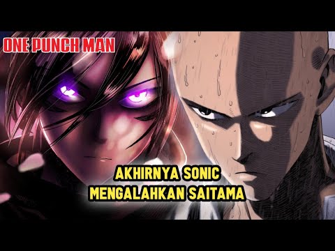 AKHIRNYA SONIC BERHASIL MENGALAHKAN SAITAMA | ONE PUNCH MAN