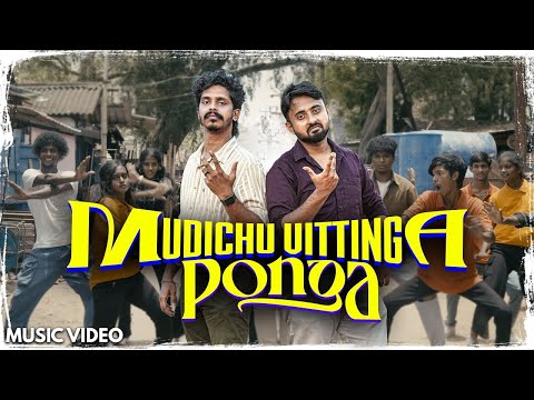 Mudichuvittinga Ponga – Hasan Echo | Official Music Video | Tamil Song 2025