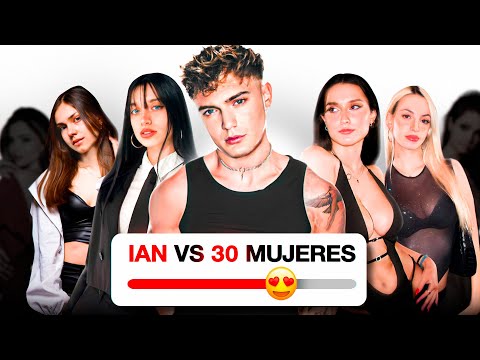 30 MUJERES VS IAN LUCAS || NEXT
