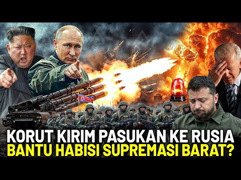 RUSIA MAKIN TAK TERBENDUNG SETELAH KORUT BERGABUNG! Pasukan Kim Jong Un Bikin Takut Ukraina?