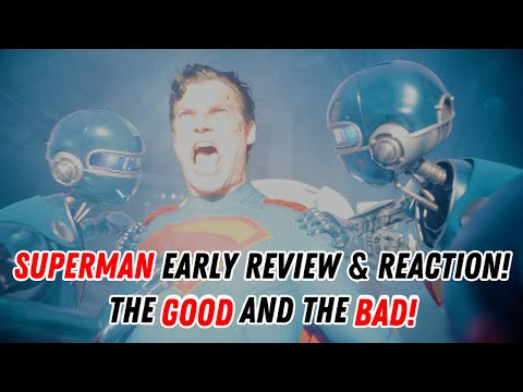 SUPERMAN EARLY REVIEW & REACTION! The BAD and the GOOD! James Gunn DCU, Lex Luthor, ENDING and more
