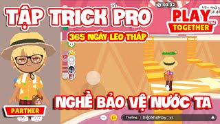 PLAY TOGETHER VNG | MÌNH TẬP TRICK PRO 365 NGÀY LEO THÁP - NGÀY 05