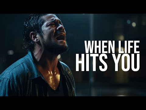 WHEN LIFE HITS YOU - Motivational Speech