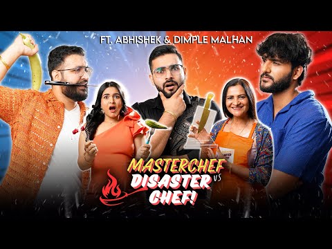 Master Chef vs Disaster Chef S1. EP 1/7 | Ft. @FukraInsaan @DimpleMalhanVlogs