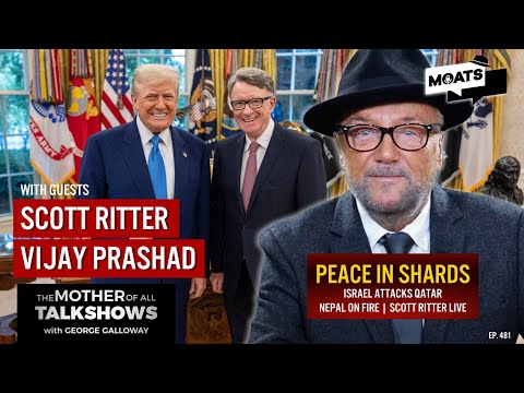 PEACE IN SHARDS | Israel attacks Qatar | Nepal on fire | Scott Ritter | MOATS LIVE