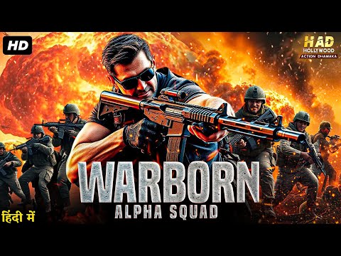 WARBORN: ALPHA SQUAD - Hollywood Movie Hindi Dubbed | Kevin Tanski, Robert Woodley | Action Movie