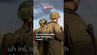ISRAEL TELAH MEMULAI OPERASI PEREBUTAN KOTA GAZA, PULUHAN ORANG DILAPORKAN TEWAS