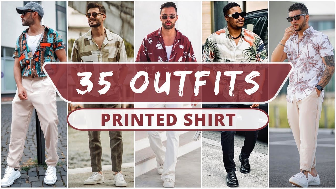 35 Printed Shirt Outfit Ideas (Part-2) | Summer 2023 | Men’s Fashion