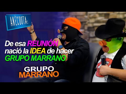 Grupo Marrano | ANÉCDOTA: De esa REUNIÓN nació la IDEA de hacer GRUPO MARRANO