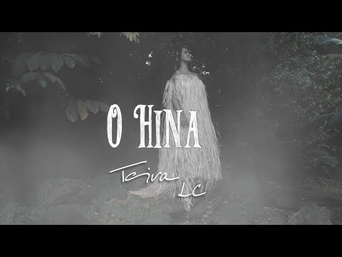 O Hina - Teiva LC (Clip Officiel)