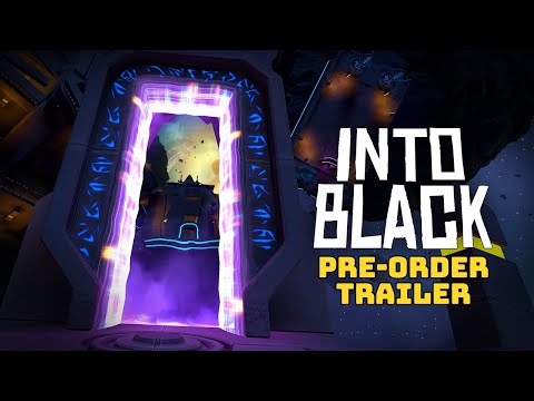 Into Black | Pre-Order Trailer | Meta Quest