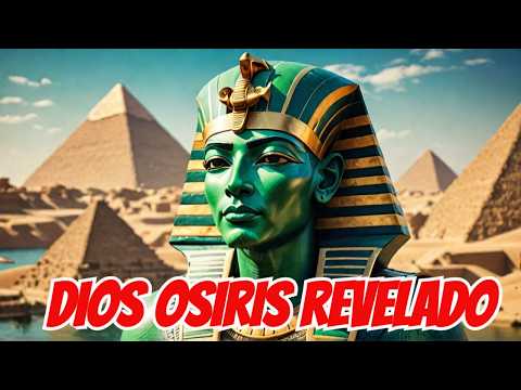 ¿Quién fue el "DIOS OSIRIS"? Mito y Realidad del Mundo en el Antiguo Egipto