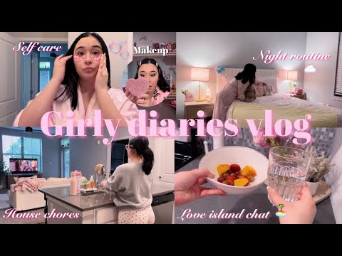 GIRLY DIARIES VLOG ♡: home chores, self care, makeup try on, night routine, & love island chat 🏝️