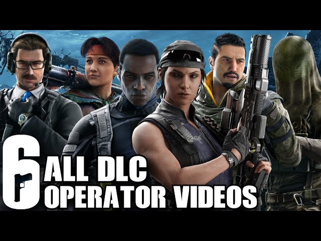 Rainbow Six Siege All DLC OPERATOR videos Year 1-4 Including Wamaii Kali Shifting Tides