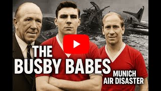 What REALLY Happened to Manchester United's Busby Babes