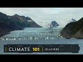 Understanding Glaciers and Climate Change