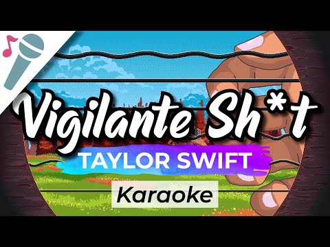 Taylor Swift – Vigilante Sh*t – Karaoke Instrumental (Acoustic)