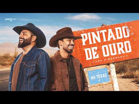 Pintado De Ouro - Léo & Raphael No Texas (Clipe Oficial)