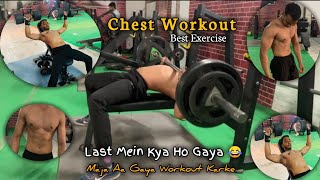 Last Mein Kya Ho Gaya 😂 | Chest Workout