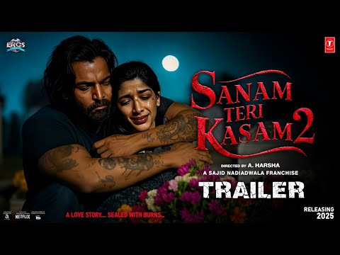 Sanam Teri Kasam 2 | Harshvardhan Rane | Sanam Teri Kasam 2 Trailer | Sanam Teri Kasam 2 Movie
