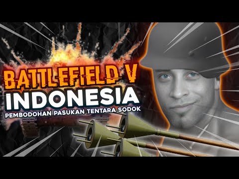 Pembodohan Pasukan Tentara Sodok - Battlefield V Indonesia