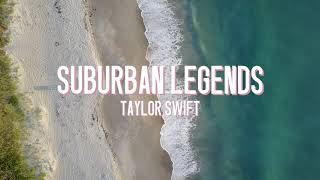 Taylor Swift - Suburban Legends (Lyric Video)