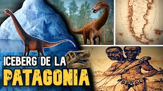 ICEBERG DE LA PATAGONIA EXPLICADO🦕 (misterios y casos)