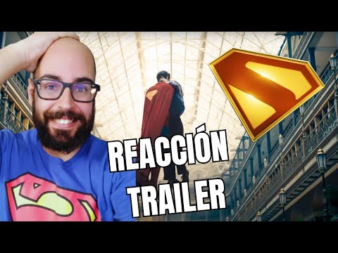 ¡REACCIÓN AL TRAILER DE SUPERMAN! - UN DISFRUTE ABSOLUTO - ANÁLISIS Y OPINIÓN