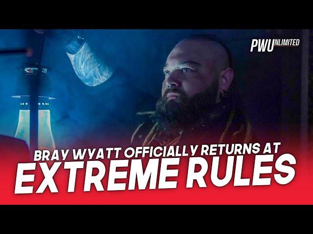 Bray Wyatt Officially Returns At Extreme Rules