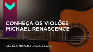 CONHEÇA OS VIOLÕES RENASCENCE