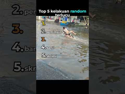 Top 5 kelakuan random terlucu😂