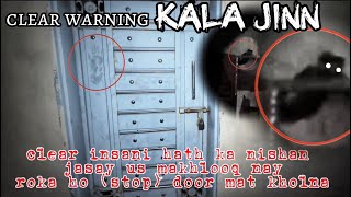 Kala jinn or clear warning (Stop) door mat kholna - horror haunted horrible video ￼ Part 2