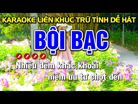 ➤ BỘI BẠC Karaoke Nhạc Sống Tone Nam | Bến Tình Karaoke