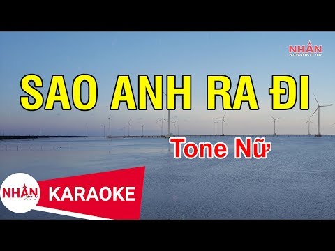 KARAOKE Sao Anh Ra Đi Tone Nữ | Nhan KTV