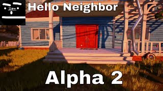 Playing my favorite Alpha of Hello Neighbor (Alpha 2)