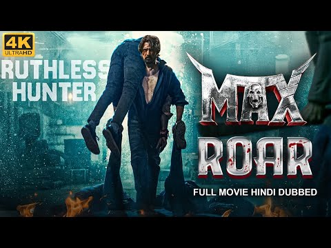 South Star Sudeep Kichcha's Full Hindi Dubbed Action Movie "MAX ROAR" | Nithya Menen, Prakash Raj