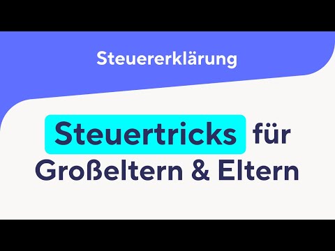 Diesen Steuertrick MÜSSEN alle Großeltern & Eltern 2025 kennen!
