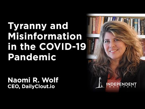 Tyranny & Misinformation in the COVID-19 Pandemic Crisis | Naomi Wolf Interviewed