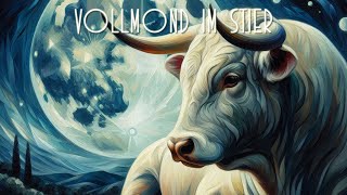 Supervollmond im Stier ♉ 05.11.2025: Haben und Sein